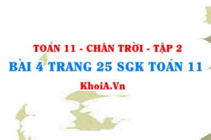 Bài 4 trang 25 Toán 11 Tập 2 Chân trời sáng tạo